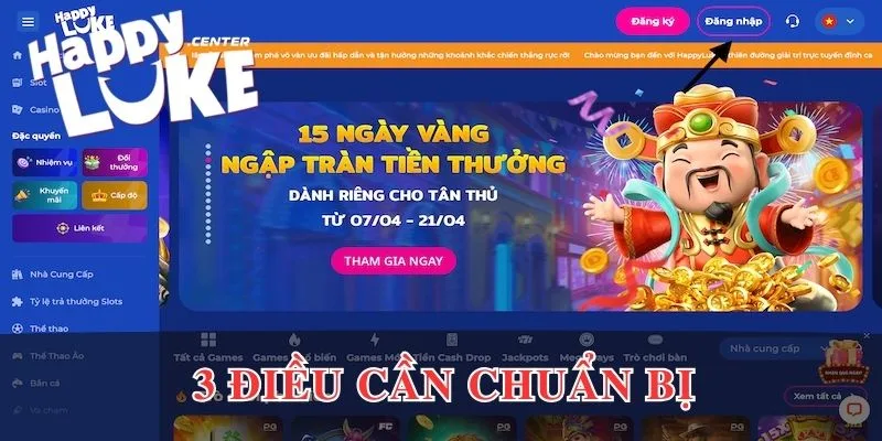3 điều cần chuẩn bị khi đăng nhập Happyluke