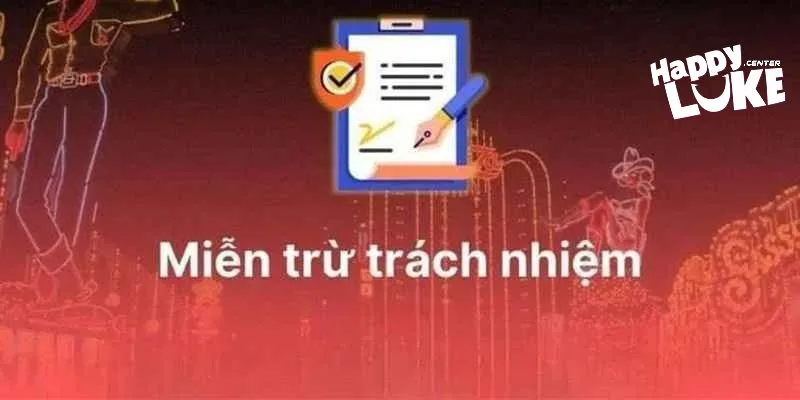 Các điều khoản quan trọng về miễn trách nhiệm