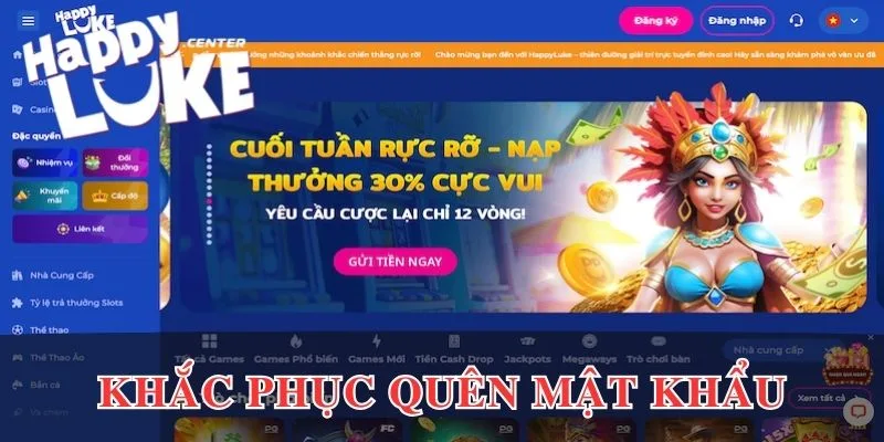 Cách khắc phục quên mật khẩu đăng nhập Happyluke