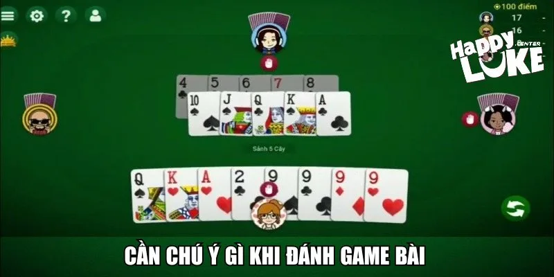 Cần chú ý gì khi đánh game bài
