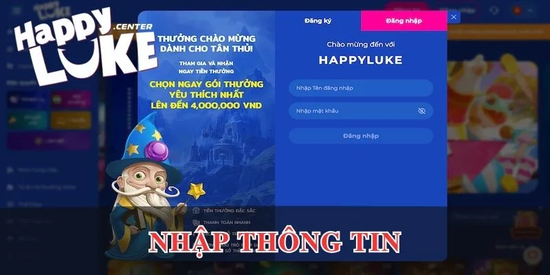 Nhập thông tin vào biểu mẫu đăng nhập Happyluke