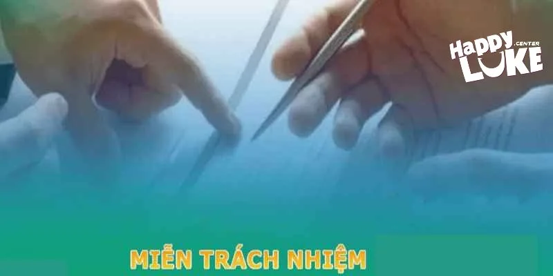 Tại sao miễn trừ trách nhiệm là yếu tố quan trọng?