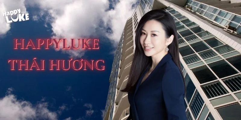 Tiểu sử CEO HappyLuke Thái Hương